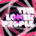 The Loner People - Cupid Arrow