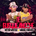 Victor Master feat Miguel Forever - Te Busque Anoche