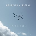 MOSOVICH BATRAI - Там в небе