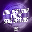 MC DELUX DJ Miller Oficial - Vou Realizar Todos Seus Desejos