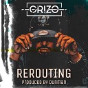 Griz O Dunman - Rerouting