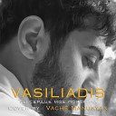 VASILIADIS - Ты сердце мое покорила (Cover By: Vache Manukyan)