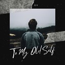 Sly DV - To My Old Self