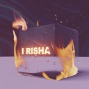 I RISHA - Лед и пламя