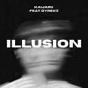 Kaijaru feat Dyrekz - Illusion Radio Mix