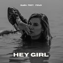 Gwen feat MAVO - HEY GIRL