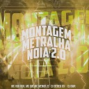 Mc Vuk Vuk Mc Gw MC Menor JS feat DJ Derek XX DJ… - Montagem Metralha Noia 2 0