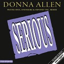 Donna Allen - Serious Wayne Soul Avengerz Odyssey Inc Remix
