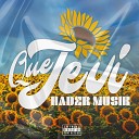 Hader Musik - Que Jevi