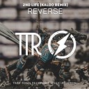 2nd Life - Reverse Kaloo Remix