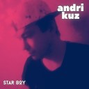 Andri kuz - Star Boy