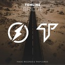 Tomline - Bridge Bass Boosted