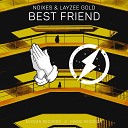 NOIXES Layzee Gold - Best Friend