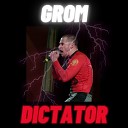 Grom - Dictator