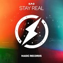 E P O - Stay Real