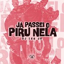 DJ Leo JB Love Funk - J Passei o Piru Nela