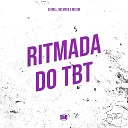 DJ Will MC Gw Mc Maya - Ritmada do Tbt