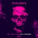 Taw Mylky MIME - Renegades WAV NIN9 Remix E K A K G Z