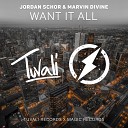 Jordan Schor feat Marvin Divine - Want It All