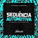 DJ Silva Original feat DJ Soares Original - Sequ ncia Automotiva Faz Macete X Uh Uh Quer…