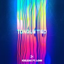 Iceleak feat LOMI - Tongue Tied