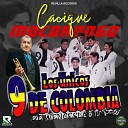LOS UNICOS 9 DE COLOMBIA DE WENCESLAO LOPEZ - Cacique Mocorongo