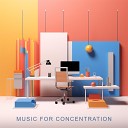 Concentration Focus - Workflow Ambience