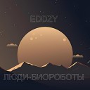 Eddzy - Люди биороботы