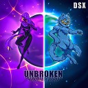 DSX - Unbroken