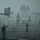 Falling North feat Harley Bird - Olympia