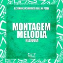 DJ SHINNOK MC MAURICIO DA V I MC POGBA - Montagem Melodia Rel quia