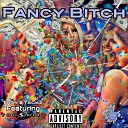 Tr3y tackz feat Too hort - Fancy Bitch feat Too hort
