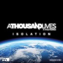 A Thousand Lives Kyle Pearce - Isolation David Hasert Diode Eins Remix
