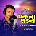 Sagor Ahmed - Ekla Prohor