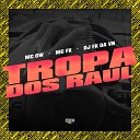 MC GW MC FK Gangstar Funk feat Dj FK da VN - Tropa dos Raul