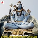 Saurabh Mehata - Satya Aur Sundar Shiv Ka Naam