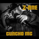 Cuncho mc - Z one