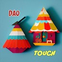DJ DAO - Touch