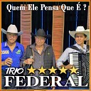 Trio Federal - Vai Barquinho Vai