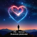 Mr Kilen - Знаешь родная