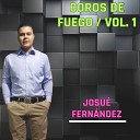 Josue Fern ndez - Coros de Fuego Vol 1