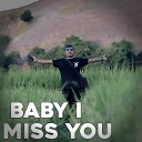 ANET BX - Baby I Miss You