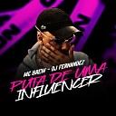 MC Brew DJ FERNANDEZ - Puta de uma Influencer