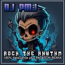 Dj Pmj - Rock the Rhythm Italodance Mix