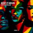 Nico Zandolino - Keep It Movin Extended Mix