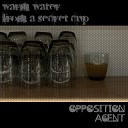 Opposition Agent - Warm Water from a Secret Cup