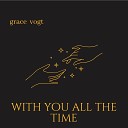 Grace Vogt - Vibe so Strong Radio Edit