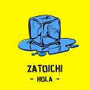 Zatoichi - Hola prod by MATER