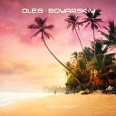 Oleg Boyarskiy - Indian Dreams Remastered Edit