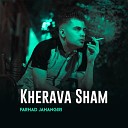 Farhad Jahangiri - Kherava Sham